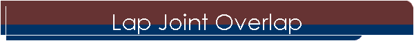 Lap Joint Overlap