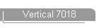 Vertical 7018